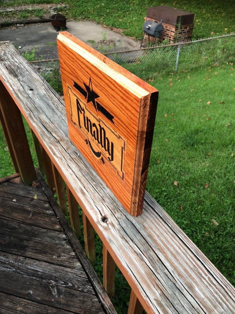 FINALLY You did something right - Wood Burned Plaque Wall Art - on solid oak - Motivational Messages - Encouraging Messages - Snarky
